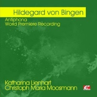 Essential Media Mod Hildegard Von Bingen - Von Bingen: Antiphona - World Premiere Recording Photo