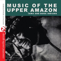 Essential Media Mod Iawa Indians & Bora Indians - Music of Upper Amazon Photo