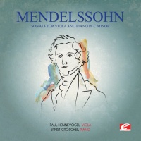 Essential Media Mod Felix Mendelssohn - Mendelssohn: Sonata For Viola & Piano In C Minor Photo