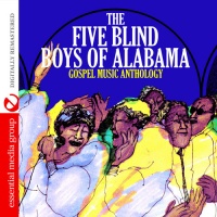 Essential Media Mod Five Blind Boys of Alabama - Gospel Music Anthology: Five Blind Boys of Alabama Photo