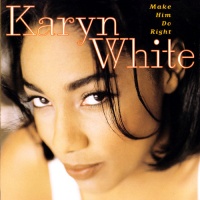 Warner Bros Wea Karyn White - Make Him Do Right Photo