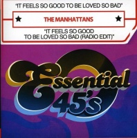 Essential Media Mod Manhattans - It Feels So Good to Be Loved So Bad Photo