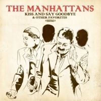 Essential Media Mod Manhattans - Kiss and Say Goodbye & Other Favorites Photo