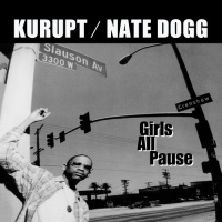 Essential Media Mod Kurupt / Nate Dogg - Girls All Pause Photo