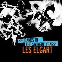 Essential Media Mod Les Elgart - Big Bands of Swingin' Years: Les Elgart Photo