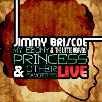 Essential Media Mod Jimmy Briscoe - My Ebony Princess: Live Photo