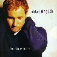 Curb Records Michael English - Heaven to Earth Photo