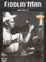 View Video Bob Wills - Fiddlin Man: Life & Times of Bob Wills Photo