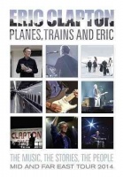 Eagle Rock Ent Eric Clapton - Planes Trains & Eric Photo