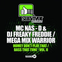 Essential Media Mod Mc Nas-D & Dj Freaky Freddie / Mega Mix Warrior - Homey Don'T Play That / Bass That Tune 2 Photo
