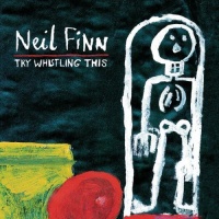 Sony Neil Finn - Try Whistling This Photo