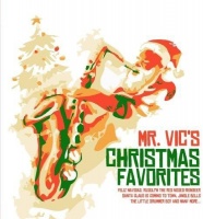 Essential Media Mod Mr. Vic - Mr. Vic's Christmas Favorites Photo