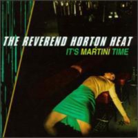 Fontana Interscope Reverend Horton Heat - It's Martini Time Photo