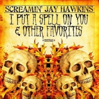 Essential Media Mod Screamin Jay Hawkins - I Put a Spell On You & Other Favorites Photo