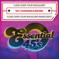 Essential Media Mod Ray Goodman & Brown - Look Over Your Shoulder Photo