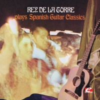 Essential Media Mod Rey De La Torre - Spanish Guitar Classics Photo