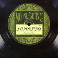 Warner Bros Wea Van Dyke Parks - Moonlighting: Live At the Ash Grove Photo