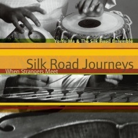 Sony Yo-Yo Ma / Silk Road Ensemble - Silk Road Journeys: When Strangers Meet Photo