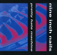 Umvd Labels Nine inch Nails - Pretty Hate Machine Photo