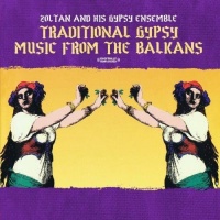 Essential Media Mod Zoltan & His Gypsy Ensemble - Traditional Gypsy Music From Balkans Photo