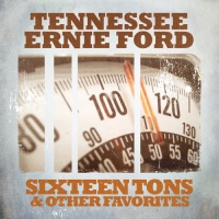 Essential Media Mod Tennessee Ernie Ford - Sixteen Tons & Other Favorites Photo