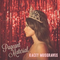 Mercury Nashville Kacey Musgraves - Pageant Material Photo