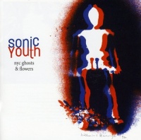 Interscope Records Sonic Youth - Nyc Ghosts & Flowers Photo