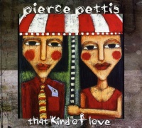 Compass Records Pierce Pettis - That Kind of Love Photo