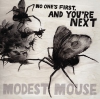 Epic Modest Mouse - No One's First & You'Re Next Photo