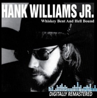 Curb Special Markets Hank Williams Jr - Whiskey Bent & Hell Bound Photo