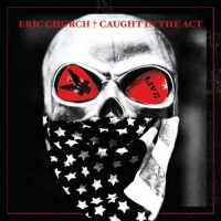 Capitol Nashville Eric Church - Caught In the Act Live Photo