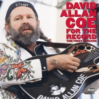 Sony David Allan Coe - For the Record: First 10 Years Photo