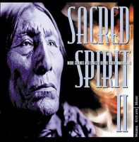 Higher Octave Sacred Spirit - Sacred Spirit 2: More Chants & Dances of Native Photo
