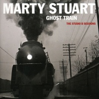 Sugarhill Marty Stuart - Ghost Train: the Studio B Sessions Photo