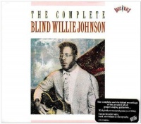 Sony Blind Willie Johnson - Complete Recordings of Blind Willie Johnson Photo