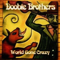 Imports Doobie Brothers - World Gone Crazy Photo