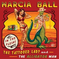 Alligator Records Marcia Ball - Tattooed Lady & the Alligator Man Photo