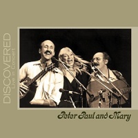 Rhino Peter Paul & Mary - Discovered: Live In Concert Photo