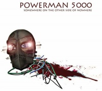 Mighty Loud Powerman 5000 - Somewhere On the Other Side of Nowhere Photo