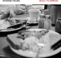 Normal Town Records Ronnie Fauss - Built to Break Photo