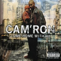 Roc a Fella Cam'Ron - Come Home With Me Photo