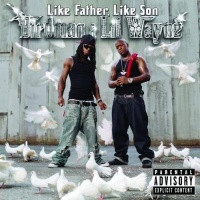 Birdman / Lil Wayne - Like Father Like Son Photo