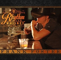 Lone Chief Records Frank Foster - Rhythm and Whiskey Photo