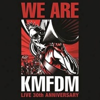 Kmfdm - We Are Kmfdm Photo