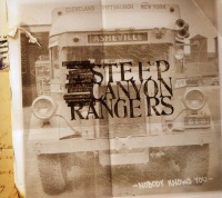 Rounder Umgd Steep Canyon Rangers - Nobody Knows You Photo