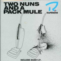 Touch Go Records Rapeman - Two Nuns & a Pack Mule Photo