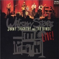 Telarc Tab Benoit / Thackery Jimmy - Whiskey Store Live Photo
