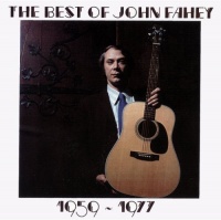 Takoma John Fahey - Best of John Fahey 1959-1977 Photo