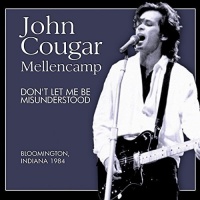 Smokin John Cougar Mellencamp - Don'T Let Me Be Misunderstood Photo