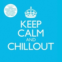 Imports Keep Calm & Chillout / Various Photo